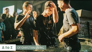 A to Z - What is water baptism
