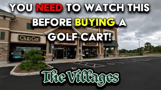 You Need to Watch This Before Buying a Golf Cart in The Villages