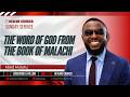 The Word Of God From The Book Of Malachi Abed Mutuku Sunday Service 22nd March 2026 The Word Of God From The Book Of Malachi Abed Mutuku Sunday Service 22nd March 2026