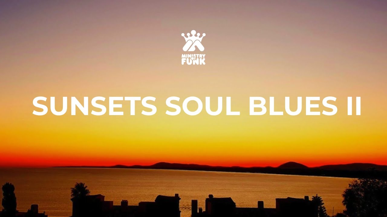 Sunset Soul Blues II - Punta del Este (Exclusive Youtube Video)