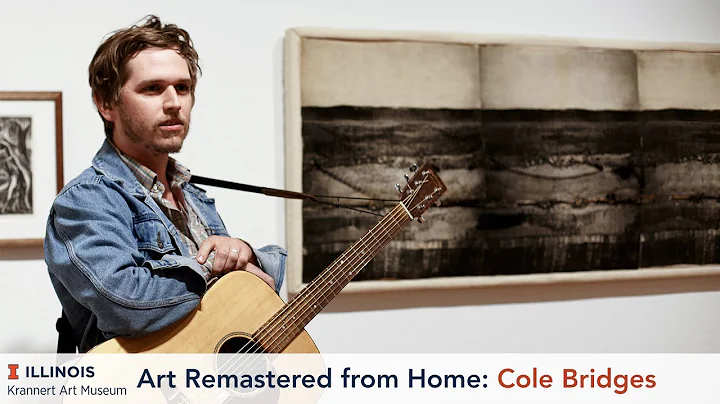 Art Remastered from Home: Cole Bridges -- May 7, 2...