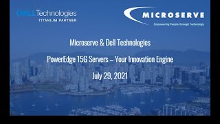 Microserve & Dell Technologies Webinar - PowerEdge 15G Servers Your Innovation Engine