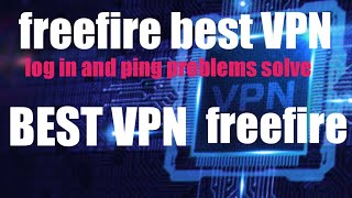 freefire khelar jonno best vpn/how to make freefire vpn dounload and log in game for good ping. screenshot 4