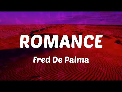 Fred De Palma - ROMANCE (Letras)