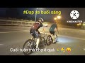 Đạp xe buổi sáng - NVL 22/10/2022 .|| Chợ sáng cuối tuần  PMH cùng team