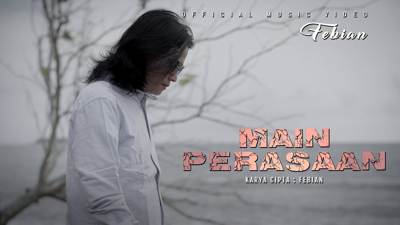 Lirik dan Chord Kunci Main Perasaan - Febian