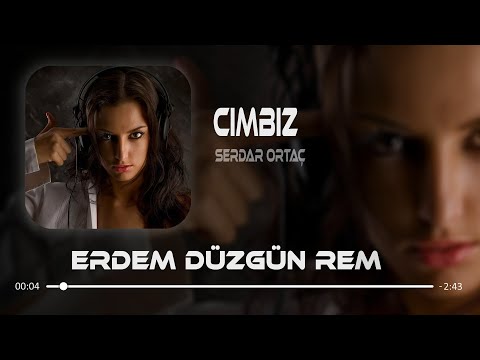 Serdar Ortaç - Cımbız ( Erdem Düzgün Remix )