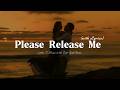 Please Release Me - Listen to music with Soft Gold Radio | Lyric Video