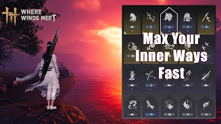 Level Up Inner Ways FAST in Where Winds Meet #wherewindsmeet