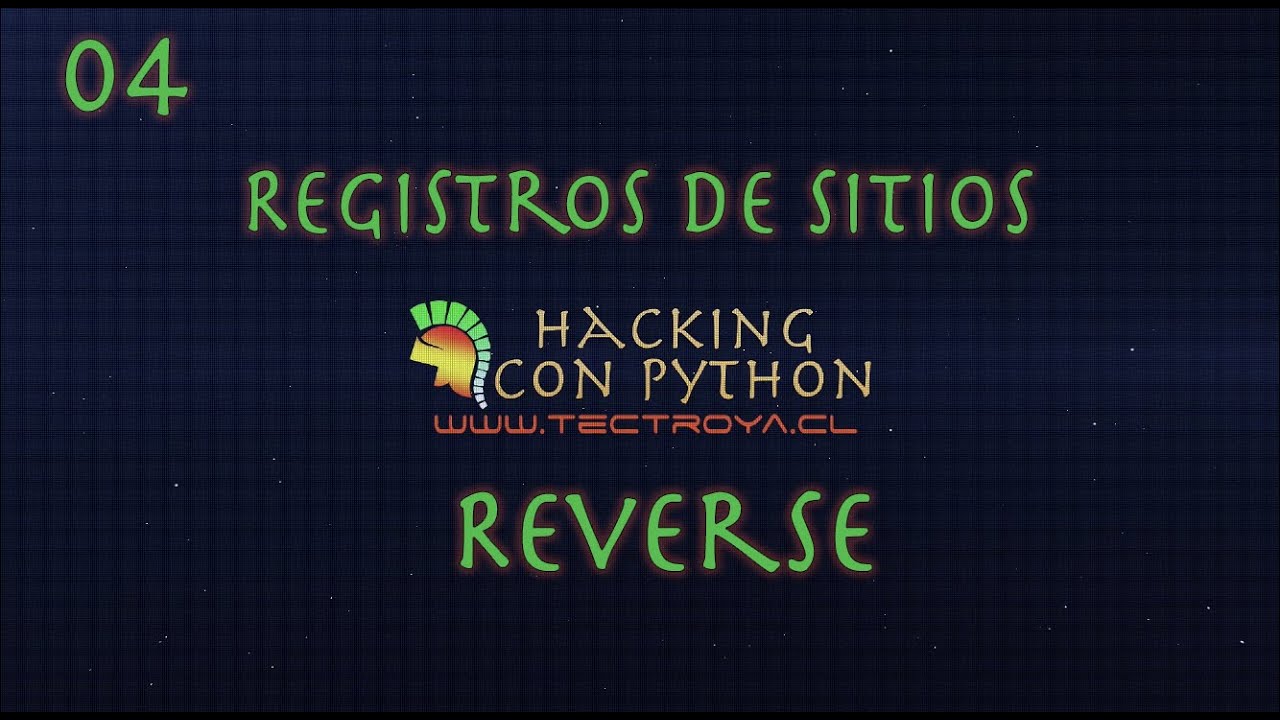Hacking con Python - Registros de sitios - Reverse - Video 11 - YouTube