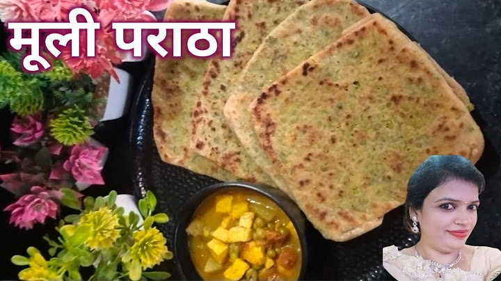 मूली भरे मसाला परांठे एसे बनायें-फूले फूले-खस्ता,बेलने में न कटें न फटें- Easy-to-Roll Mooli Paratha