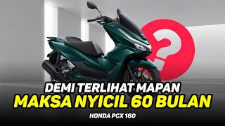 KENAPA BANYAK YANG TEROBSESI DENGAN HONDA PeCeKeX? | Honda PCX 160