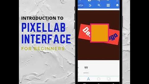 Introduction to Pixellab Interface for Beginners || Series 1
