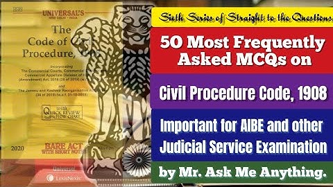 AIBE/JUDICIAL EXAM, 50 most frequently asked MCQs on Civil Procedure Code, 1908.