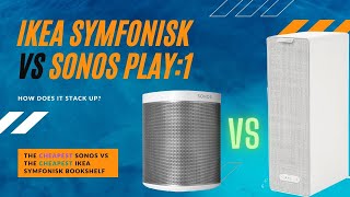 IKEA Symfonisk Bookshelf vs Sonos Play:1 (with frequency response testing)