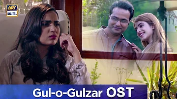 Gul-o-Gulzar OST | Singers : Nirmal Roy & Naveed Naushad | ARY Digital