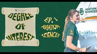Degree of Interest | Ep. 1 Aviation Sciences