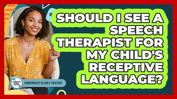 Should I See A Speech Therapist For My Child