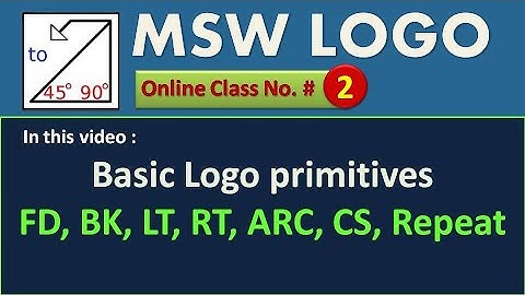 MSW Logo Commands in bangla - FD, BK, LT, RT, ARC, CS, Repeat || Draw shapes in MSW logo software
