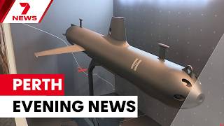 WA as a weapons hub; Energy transition powers ahead; Essendon coach sacked | 7NEWS Perth