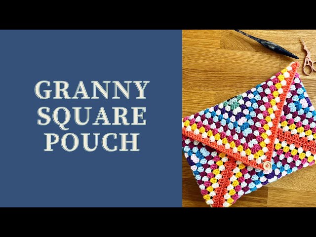 How to Make a Granny Square Pouch - Create ♥ Nurture ♥ Heal ♥