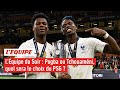 Pogba ou Tchouaméni, quel sera le choix du PSG ? - L'Équipe du Soir