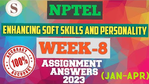 Enhancing Soft Skills and Personality || NPTEL WEEK-8 Assignment Answers 2023 #nptel  #skumaredu