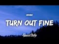 Henrik  turn out fine lyrics