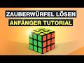 Zauberwürfel lösen ✅ So wird der Rubiks Cube auch für Anfänger zum Kinderspiel | 3x3 – Testventure