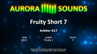 Aurora Sounds - Fruity Short 7 @AuroraSoundsChannel