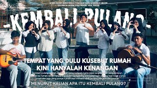 MUSIKALISASI PUISI | “Kembali Pulang” ( Feby Putri & Ndaa Sari ) SMAN 3 KETAPANG.