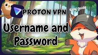 Proton VPN Username and Password Explained — The Difference That Locks Most Users Out