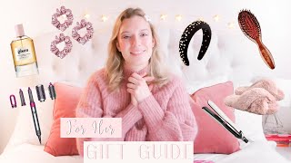 HOLIDAY GIFT GUIDE * The Best Gifts For Her! *