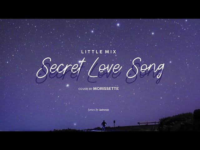 Little Mix - Secret Love Song Cover By Morissette (Lirik dan Terjemahan Indonesia) class=