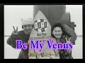 (カラオケ) Be My Venus / 渚のオールスターズ