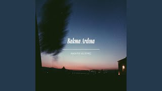 Bakma Ardına (feat. Aslı Dönmez) - KOA