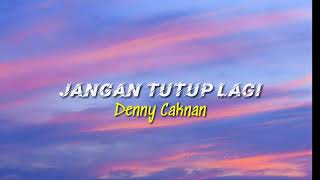 Denny Caknan - Jangan Tutup Lagi (Lyrics)