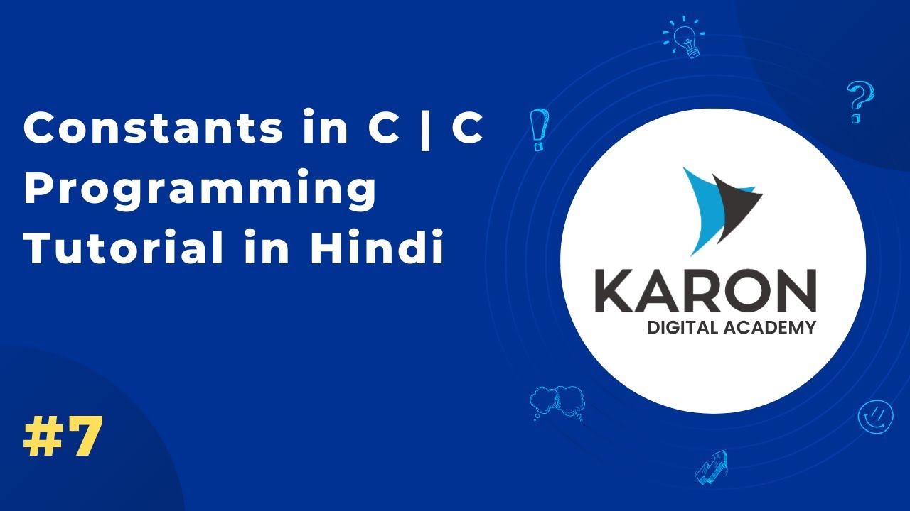 Constants in C | C Programming Tutorial in Hindi | Episode 7 - YouTube