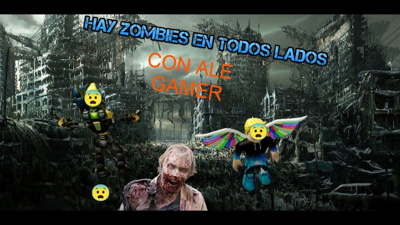 !!!HAY ZOMBIES EN TODOS LADOS!!!!/ROBLOX