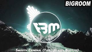 Smooth Criminal (Third Heaven Bootleg) | FBM