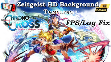 Chrono Cross: The Radical Dreamers Edition ~Zeitgeist HD Background FPS Fix l Ryujinx l Switch 2024