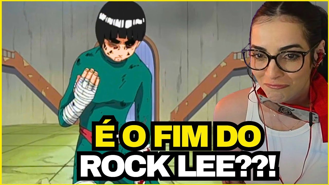 É O FIM DO ROCK LEE??!