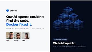 How We're Building AI Agents with Docker | Real Lessons from BitSupport