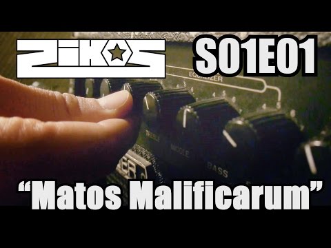 ZIKOS S01E01 "Matos Malificarum"