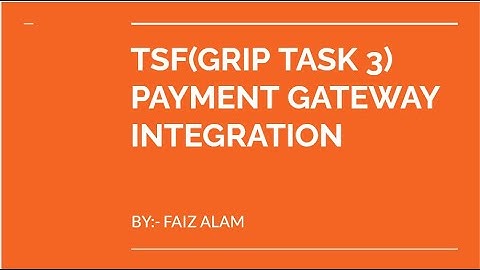 PAYMENT GATEWAY INTEGRATION (TSF Task -3)