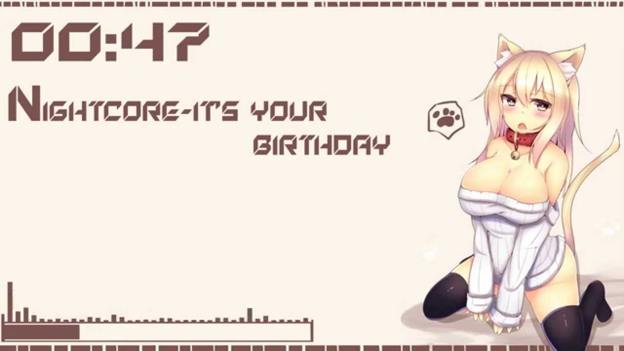 Nightcore It's your birthday
