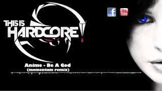 Anime  Be A God momentum Remix