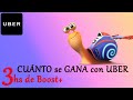 CUÁNTO se GANA con UBER  en 3hs de boost+  18 -11-22
