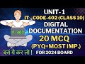 It code 402 class 10 digital documentation  unit 1  most important mcq  pyqs  one shot revision