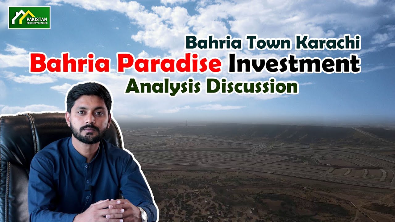 bahria paradise investment analysis discussion bahria town karachi